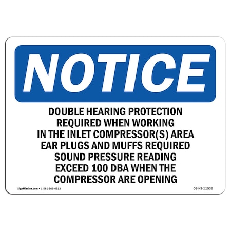 OSHA Notice Sign, Double Hearing Protection Required When, 14in X 10in Rigid Plastic
